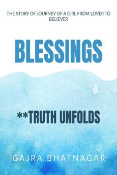 Blessings: Life as we look at it
