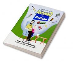 Akhlaaq with Haziqah: Stories that illustrate  Morals Etiquette & Character with Haziqah can be read.