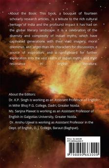 Revisiting Mythology:  A Critical Presentation of Indian Myths in English Literature: Revisiting Mythology: A Critical Presentation of Indian Myths in English Literature