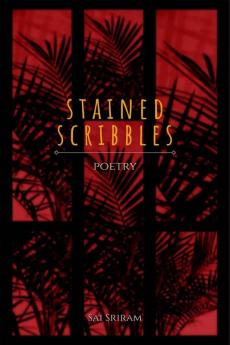 stained scribbles: poetry