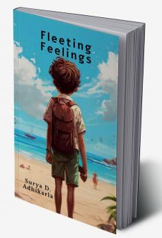 Fleeting Feelings