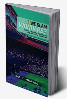 One Slam Wonders?: Career stories of the greatest one-time major champions