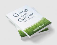 Give and Grow: Make a difference