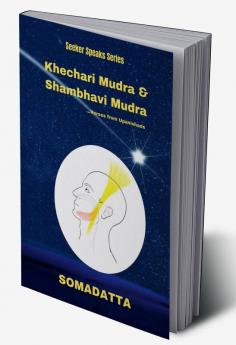 Khechari Mudra & Shambhavi Mudra (Verses from Upanishads)