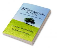 A Text Book of Environmental Studies: A Comprehensive Study of Environment and Ecology