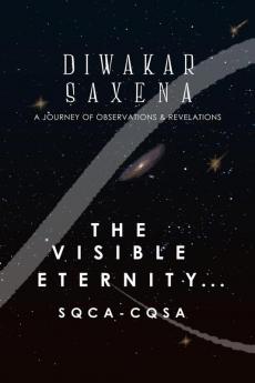 The Visible Eternity...SQCA-CQSA