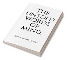 The untold words of mind.