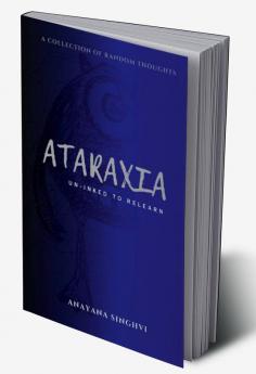 Ataraxia: Un-Inked To Re-Learn