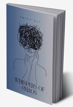 Whispers Of Chaos: An Ode to Unspoken Thoughts