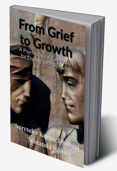 From Grief to Growth: A Psychological Curriculum for Coping with Blindness