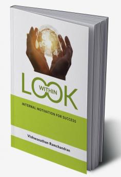 Look Within: Internal Motivation for Success