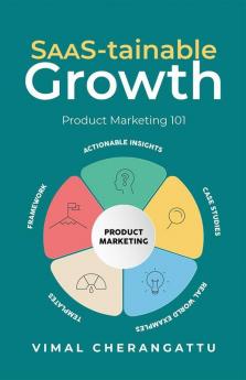 SaaS-tainable Growth: Product Marketing 101