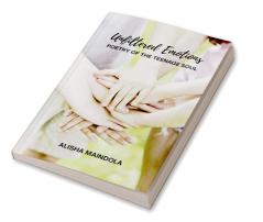 Unfiltered Emotions: Poetry of the Teenage Soul