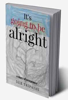 It's going to be alright: a story of acceptance