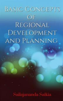 Basic Concepts of Regional Development and Planning