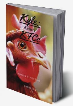 Kyle: A Day in KFCc: A Journal Entry