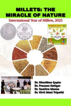 Millets: The Miracle Of Nature