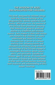 The Gita: For Children and Beginners: This book is specifically tailored for children aged 10 and above. It is written in simple English making it suitable for both children and adults.