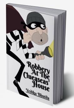 Robbery At The Clueaseas' House