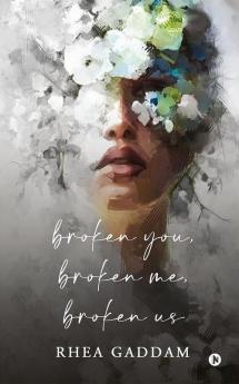 Broken You Broken Me Broken Us