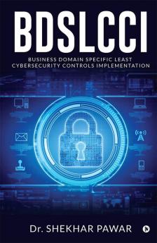 BDSLCCI : Business Domain Specific Least Cybersecurity Controls Implementation