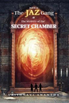 The JAZ Gang & The Mystery of The Secret Chamber (Book-3)