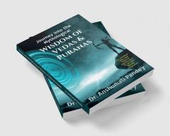 Journey into the Mythological Wisdom of Vedas &amp;amp; Puranas