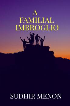 A Familial Imbroglio