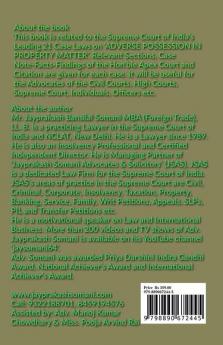 ADVERSE POSSESSION IN PROPERTY MATTER - SUPREME COURT’S LATEST LEADING CASE LAWS : CASE NOTES- FACTS- FINDINGS OF APEX COURT JUDGES & CITATIONS