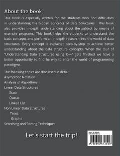 Understanding Data Structures using C++: One stop destination to learn Data Structures
