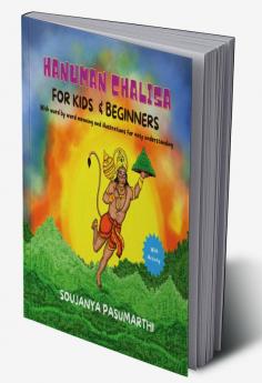 Hanuman Chalisa For Kids And Beginners : With Word By Word  meaning and illustrations for easy understanding with activity