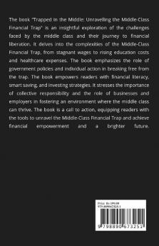 Trapped in the Middle : Unravelling the  Middle-Class Financial Trap