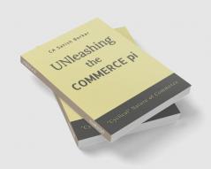 Unleashing The Commerce Pi : Navigating the Commerce Pi: Guide to Understanding the Cyclical World of Business