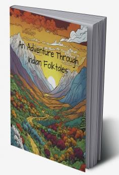 An Adventure Through Indian Folktales