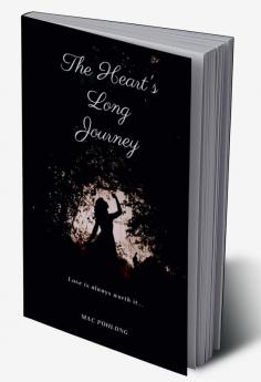 The Heart's Long Journey : Love is always worth it