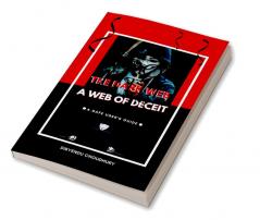 The Dark Web: A Web of Deceit : A Safe User's Guide