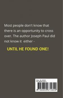 It could be your last chance : ..... to cross over!