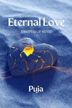 ETERNAL LOVE : WHISPERS OF HEART