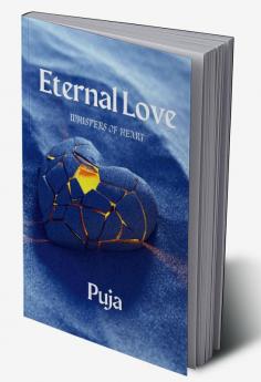 ETERNAL LOVE : WHISPERS OF HEART