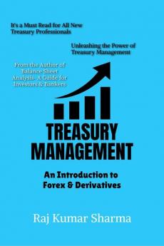 Treasury Management : An Introduction to Forex & Derivatives