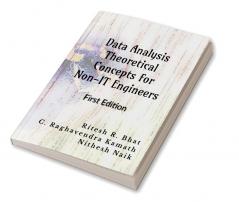 Data Analysis Theoretical Concepts for Non-IT Engineers : First Edition