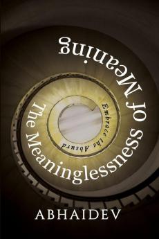 The Meaninglessness of Meaning