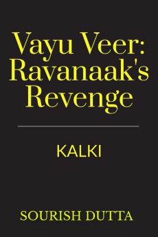 Vayu Veer: Ravanaak's Revenge : KALKI