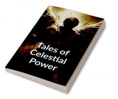 Tales of Celestial Power