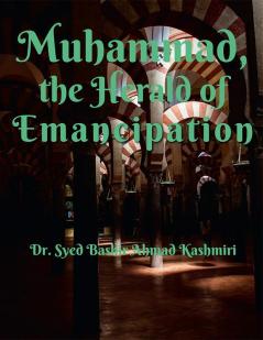 Muhammad the Herald of Emancipation