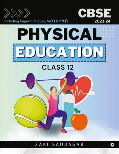 Physical Education Class 12 CBSE 2023-24 Including Important Ques MCQ and PYQ's