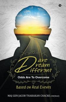 Dare Dream Different: Odds Are To Overcome