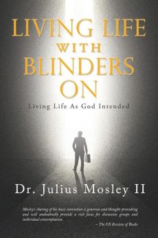 Living Life with Blinders On