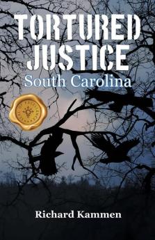 Tortured Justice South Carolina
