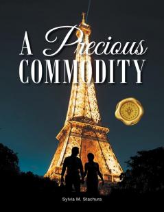 A Precious Commodity